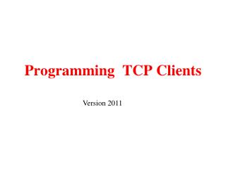 Programming TCP Clients