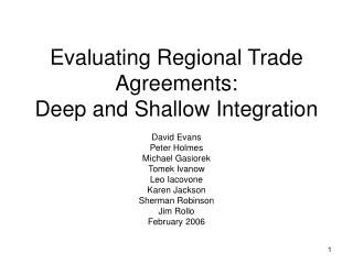 Evaluating Regional Trade Agreements: Deep and Shallow Integration