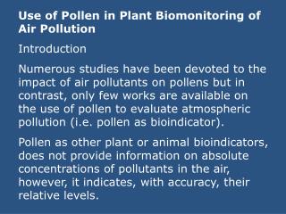 Use of Pollen in Plant Biomonitoring of Air Pollution Introduction