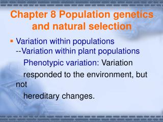 Chapter 8 Population genetics and natural selection
