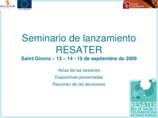 Seminario de lanzamiento RESATER Saint-Girons – 13 – 14 - 15 de septiembre de 2009