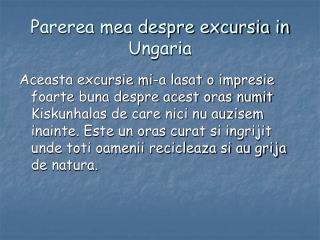 Parerea mea despre excursia in Ungaria