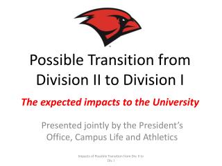 Possible Transition from Division II to Division I