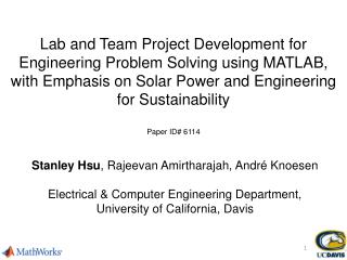 Stanley Hsu , Rajeevan Amirtharajah, André Knoesen Electrical &amp; Computer Engineering Department,
