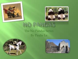 NO Pandas