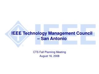 IEEE Technology Management Council – San Antonio