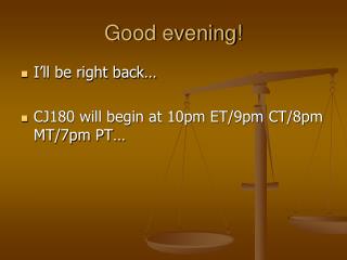 Good evening!