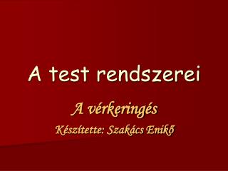 A test rendszerei