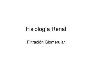 Fisiología Renal