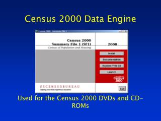 Census 2000 Data Engine