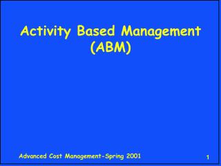 Activity Based Management (ABM)