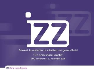 Bewust investeren in vitaliteit en gezondheid &quot;De onmisbare kracht&quot;