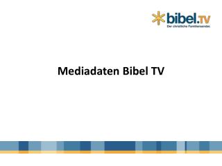 Mediadaten Bibel TV