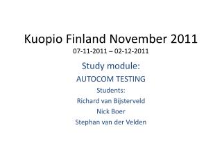 Kuopio Finland November 2011 07-11-2011 – 02-12-2011