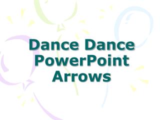 Dance Dance PowerPoint Arrows