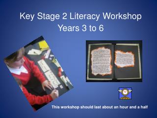 Key Stage 2 Literacy Workshop Years 3 to 6