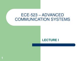 ECE-523 – ADVANCED COMMUNICATION SYSTEMS