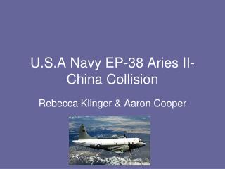U.S.A Navy EP-38 Aries II-China Collision