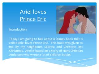 Ariel loves Prince Eric