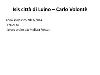 Isis città di Luino – Carlo Volontè