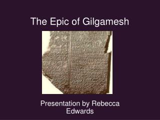 The Epic of Gilgamesh