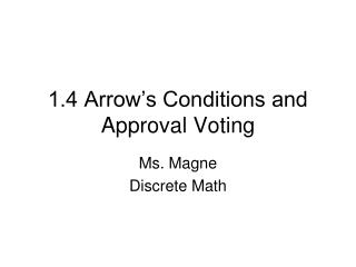 1.4 Arrow’s Conditions and Approval Voting