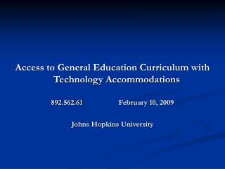 Access to General Education Curriculum with Technology Accommodations