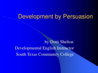 Development by Persuasion