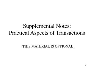 Supplemental Notes: Practical Aspects of Transactions