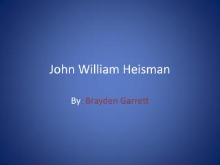 John William Heisman