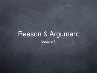 Reason &amp; Argument