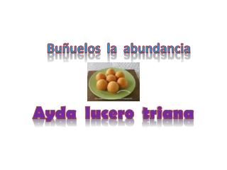 Buñuelos la abundancia