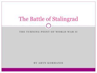 The Battle of Stalingrad