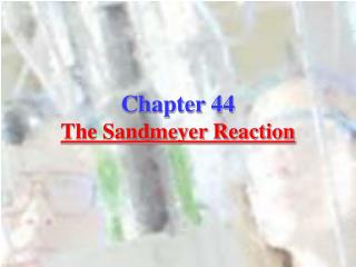 Chapter 44 The Sandmeyer Reaction