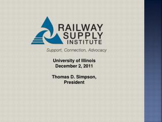 University of Illinois December 2, 2011 Thomas D. Simpson, President