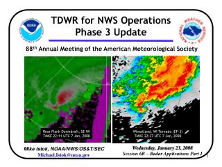 Wednesday, January 23, 2008 Session 6B – Radar Applications Part I