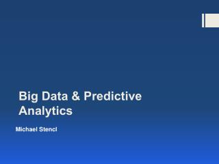Big Data &amp; Predictive Analytics