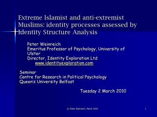 Peter Weinreich Emeritus Professor of Psychology, University of Ulster