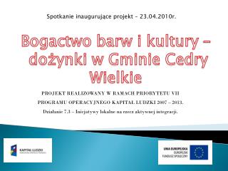 Bogactwo barw i kultury – dożynki w Gminie Cedry Wielkie