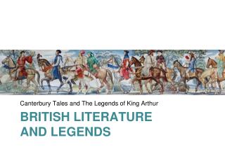 BRITISH LITERATURE AND LEGENDS