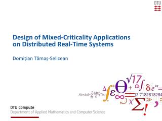 Design of Mixed-Criticality Applications on Distributed Real-Time Systems