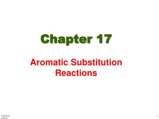 Chapter 17 Aromatic Substitution Reactions