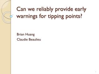 Can we reliably provide early warnings for tipping points?