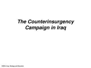 The Counterinsurgency Campaign in Iraq