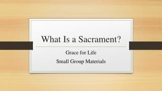 What Is a Sacrament?