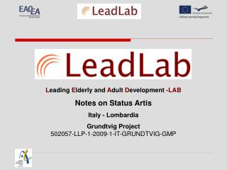 L eading E lderly and A dult D evelopment -LAB Notes on Status Artis Italy - Lombardia