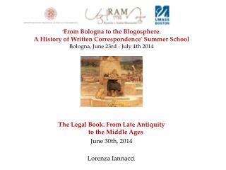 The Legal Book. From Late Antiquity to the Middle Ages June 30th, 2014