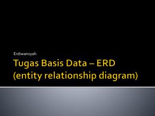 Tugas Basis Data – ERD (entity	relationship diagram)
