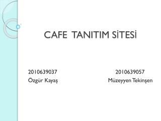 CAFE TANITIM SİTESİ