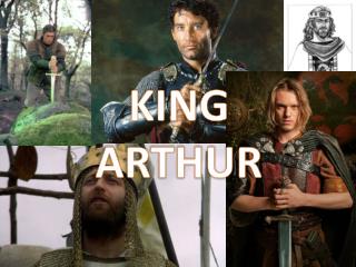 KING ARTHUR